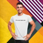 i’m-not-dead-yet-white-round-neck-cotton-t-shirt