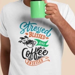 stressed-blessed-coffee-obsessed-white-round-neck-cotton-t-shirt