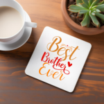 best-brother-ever-typography-square-coaster