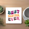 best-sister-ever-colourful-typography-square-coaster