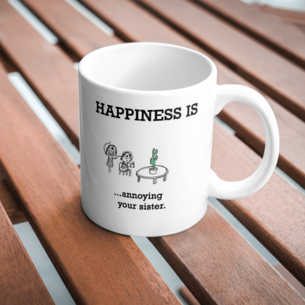 happiness-is-annoying-your sister-mug