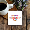 happy-friendship-day-colourful-typography-square-coaster