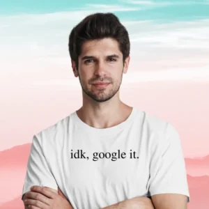 idk,-google-it-white-round-neck-cotton-t-shirt