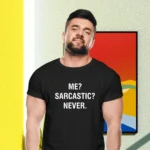 me-sarcastic-never-black-round-neck-cotton-t-shirt