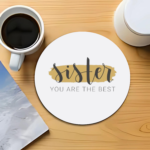 sister-you-are-the-best-graphic-printed-circle-coaster