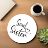 soul-sister-graphic-printed-circle-coaster