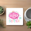 super-sister-graphic-printed-square-coaster