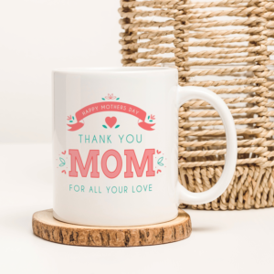 thank-you-mom-for-all-your-love-mother's-day-mug