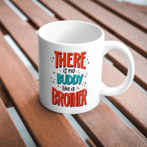 there-is-no-buddy-like-a-brother-typography-mug