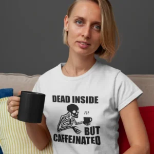 dead-inside-but-caffeinated-white-round-neck-cotton-t-shirt