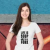 life-is-soup-and-i’m-a-fork-white-round-neck-cotton-t-shirt