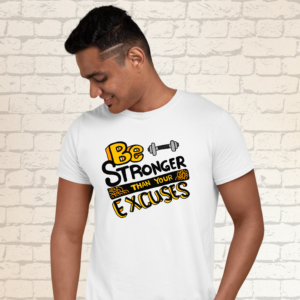 be-stronger-than-your-excuses-white-round-neck-cotton-t-shirt