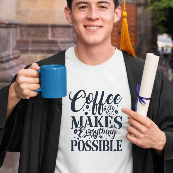 coffee-makes-everything-possible-white-round-neck-cotton-t-shirt