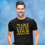 make-failure-part-of-your-process-black-round-neck-cotton-t-shirt