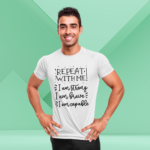 repeat-with-me-i-am-strong,-brave,-capable-white-round-neck-cotton-t-shirt