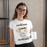 more-espresso-coffee-less-depresso-white-round-neck-cotton-t-shirt