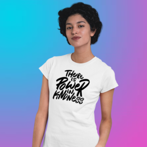 there-is-power-in-kindness-white-round-neck-cotton-t-shirt